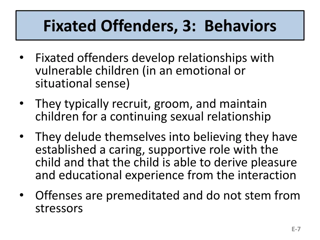 fixated offenders 3 behaviors