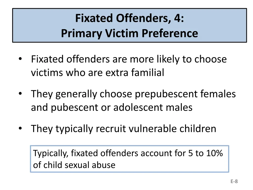 fixated offenders 4 primary victim preference