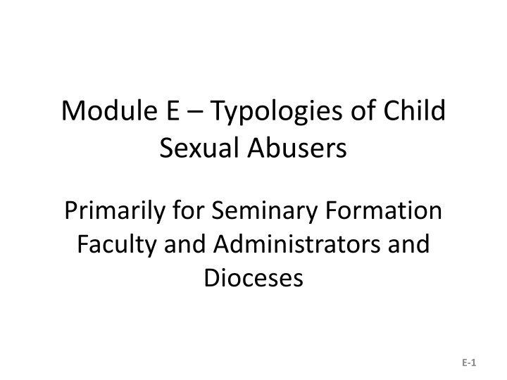 module e typologies of child sexual abusers