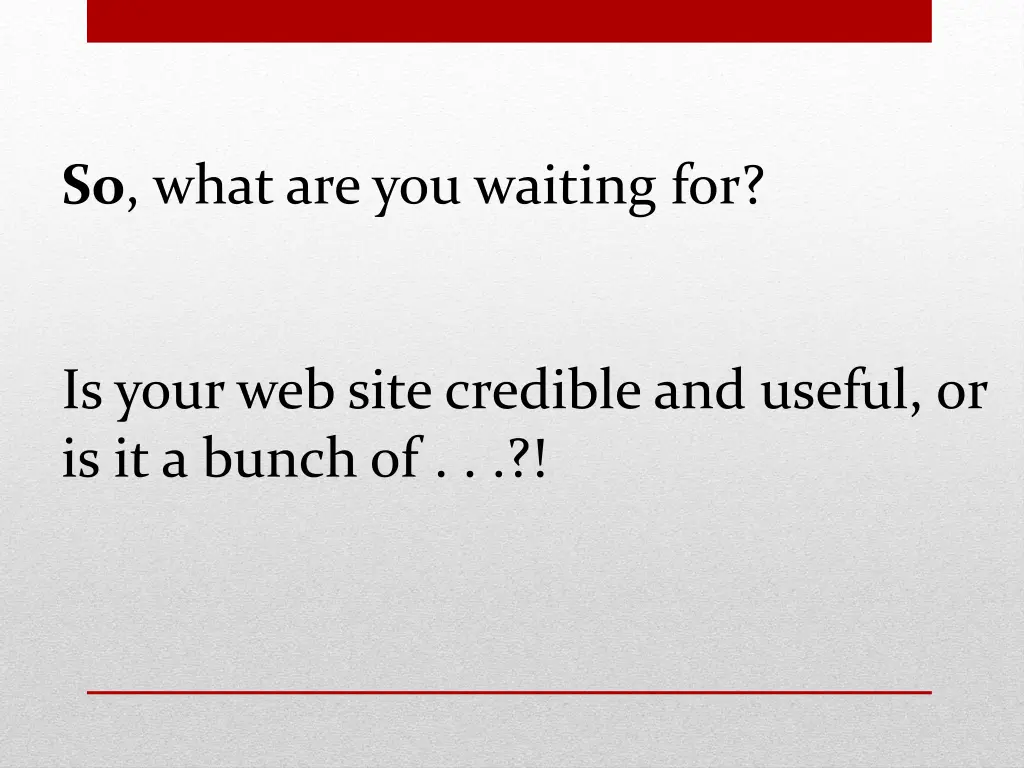 so what are you waiting for
