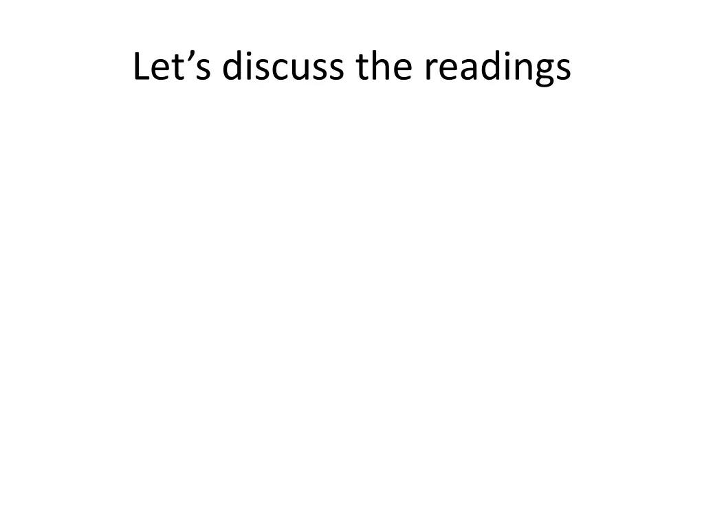 let s discuss the readings