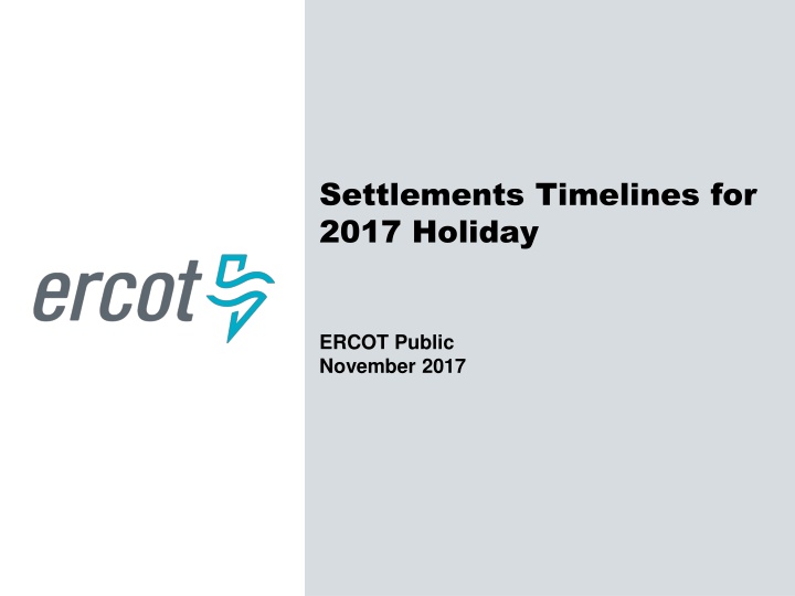 settlements timelines for 2017 holiday