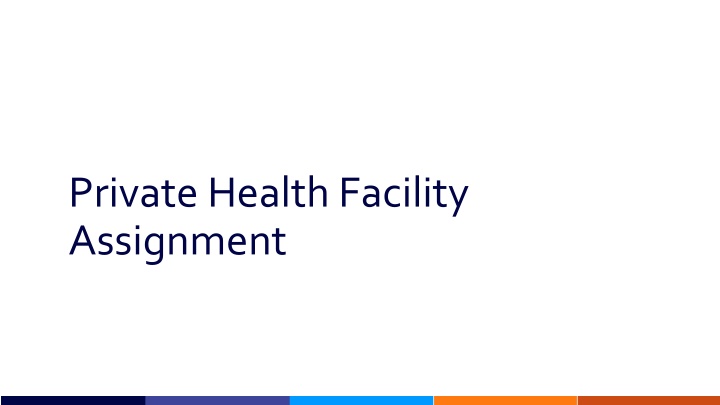 private health facility assignment