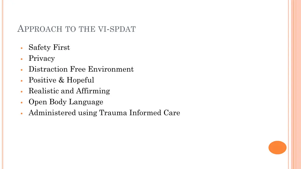a pproach to the vi spdat