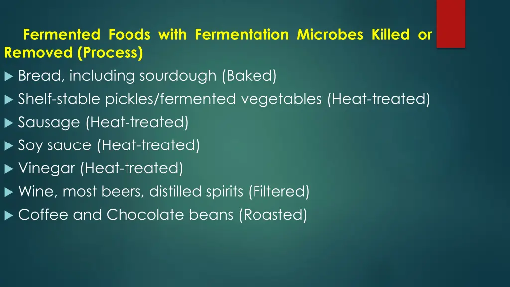 fermented foods with fermentation microbes killed
