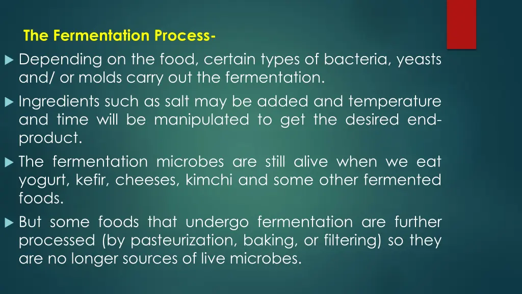 the fermentation process depending on the food