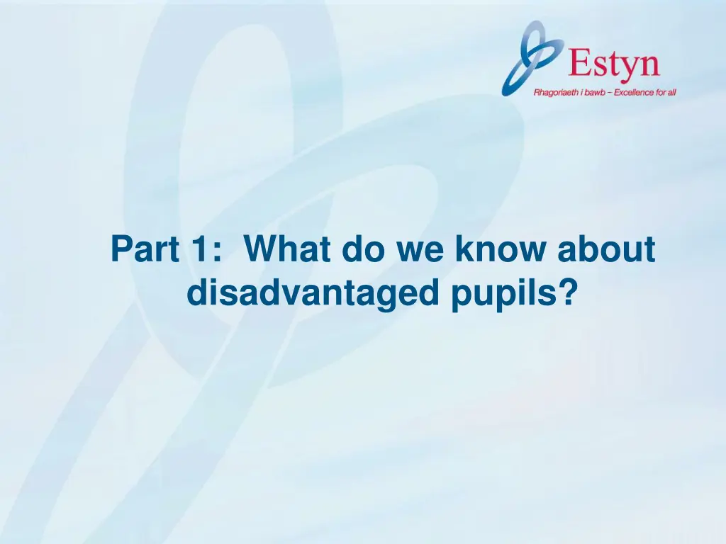 part 1 what do we know about disadvantaged pupils