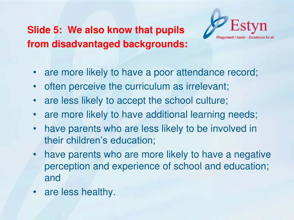 slide 5 we also know that pupils from
