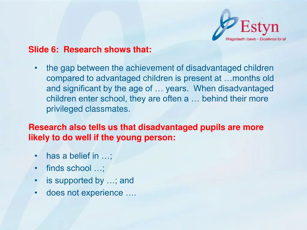 slide 6 research shows that