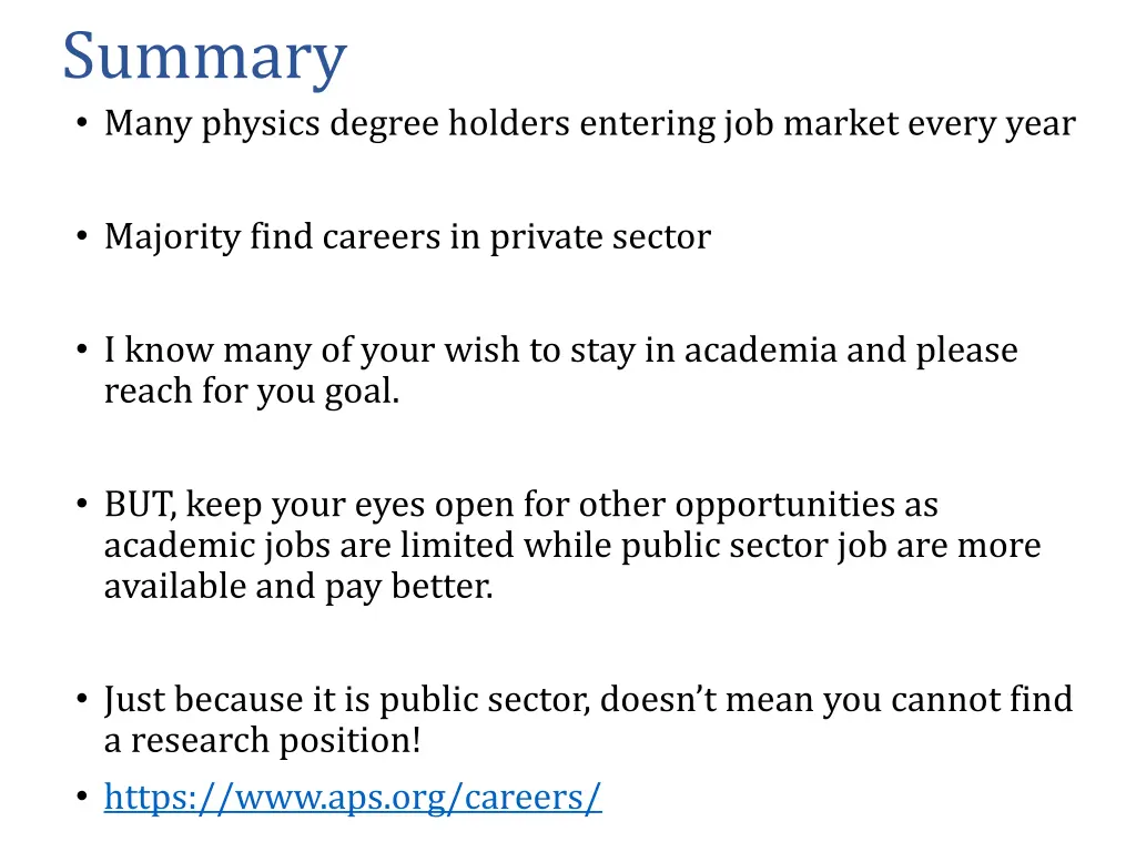 summary many physics degree holders entering