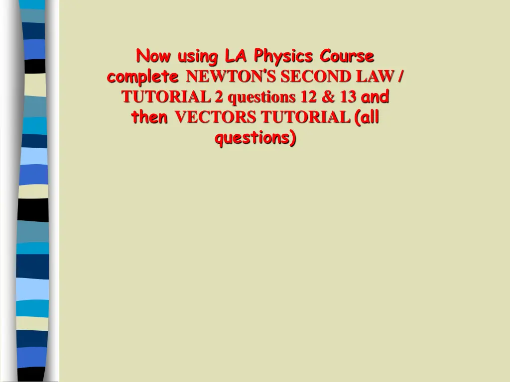now using la physics course complete newton