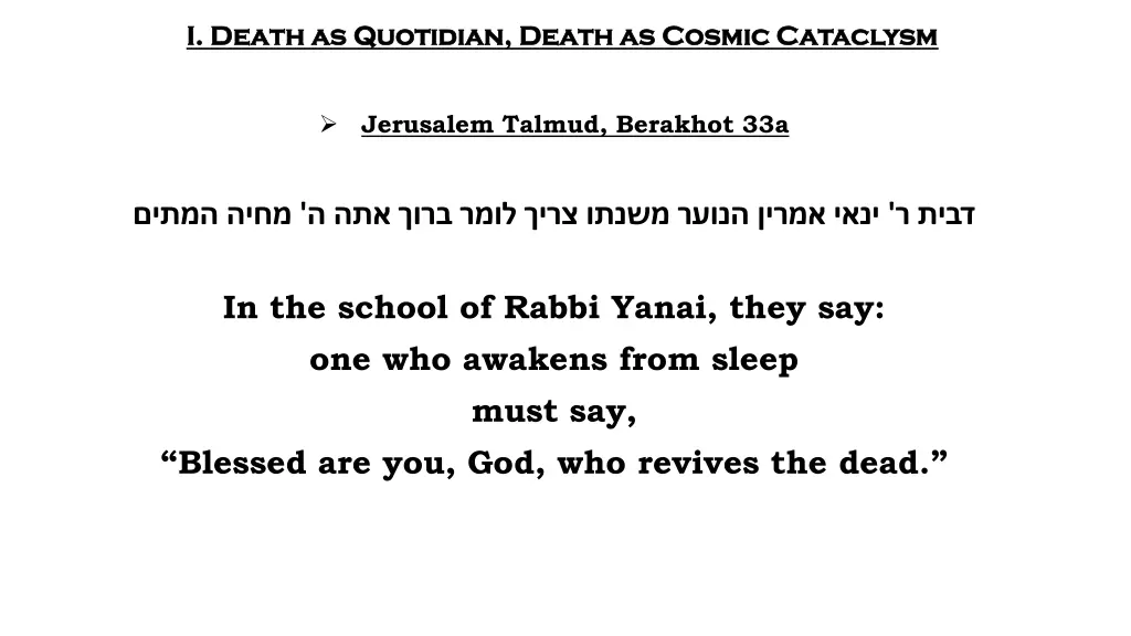 i death as quotidian death as cosmic cataclysm