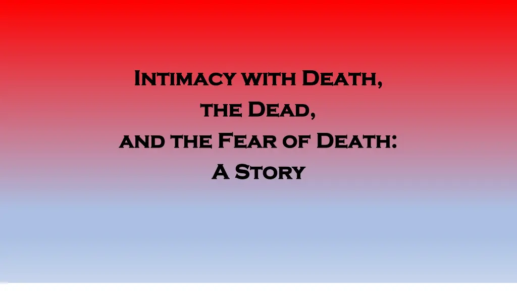 intimacy with death intimacy with death the dead