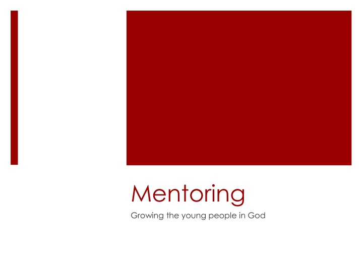 mentoring growing the young people in god
