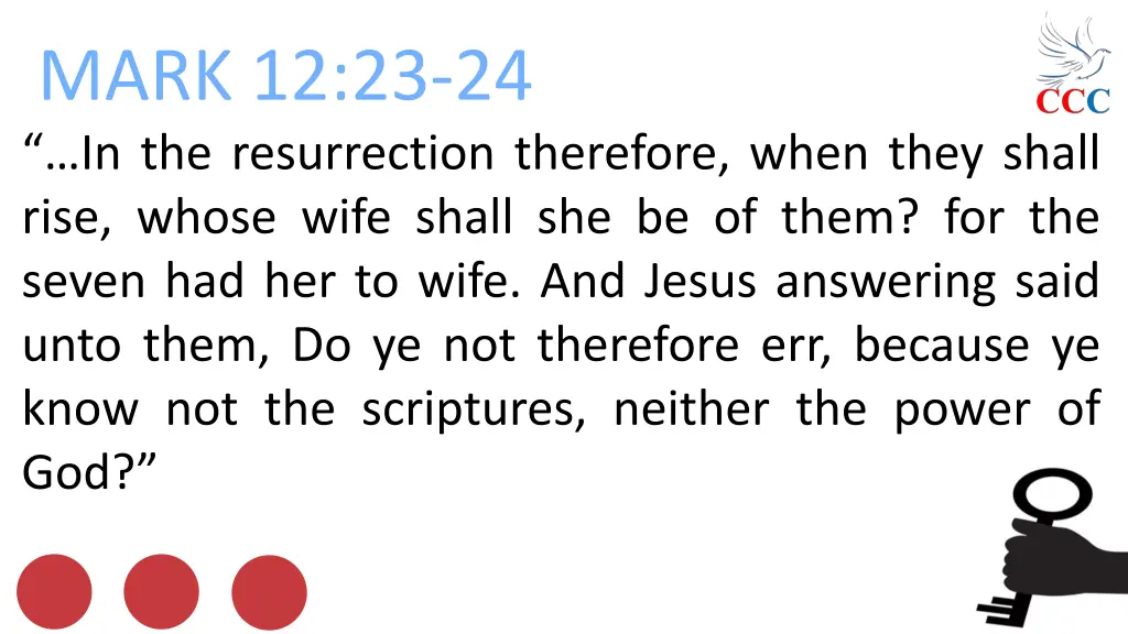 mark 12 23 24 in the resurrection therefore when