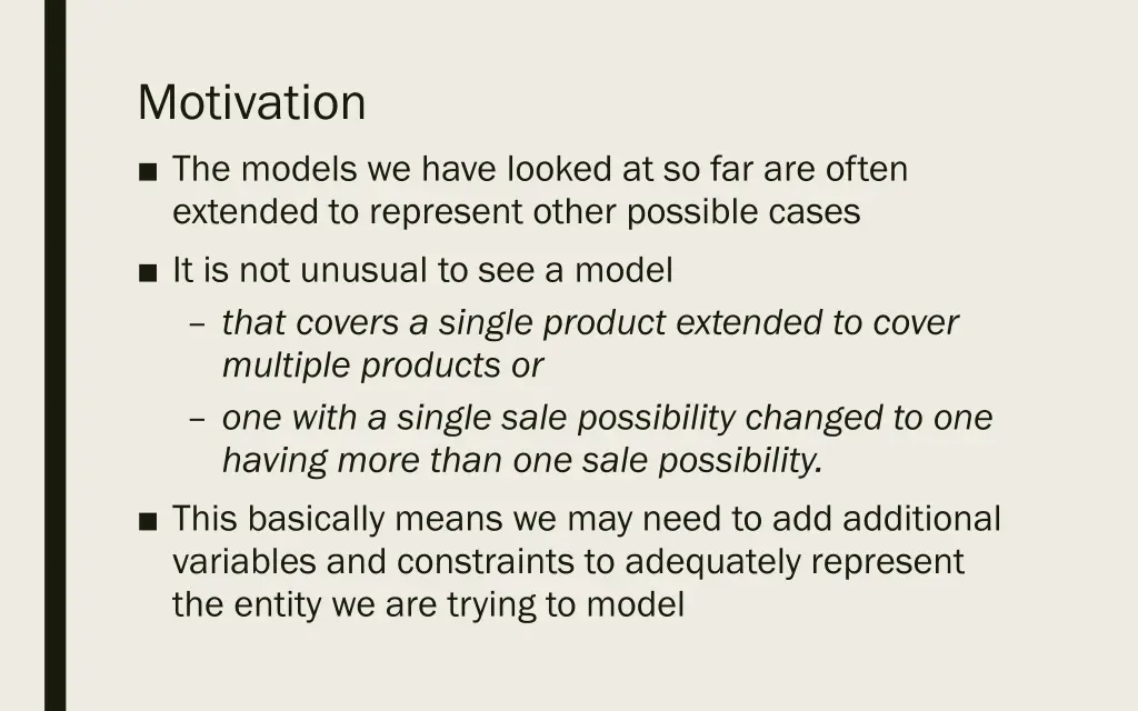 motivation the models we have looked