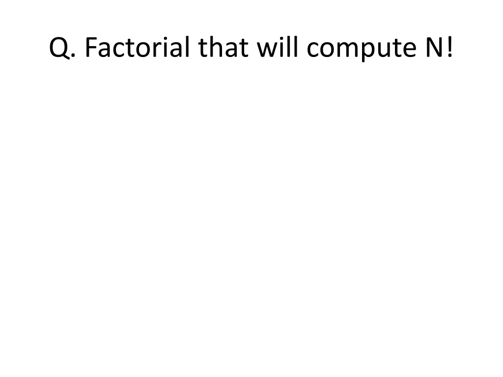 q factorial that will compute n