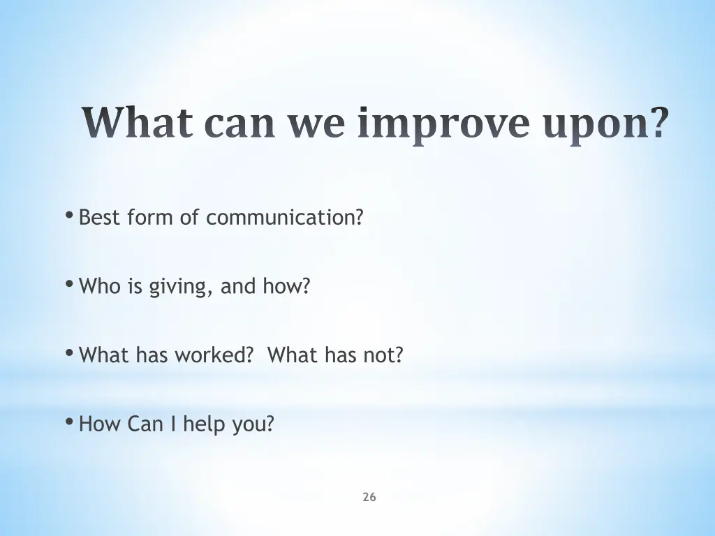 what can we improve upon