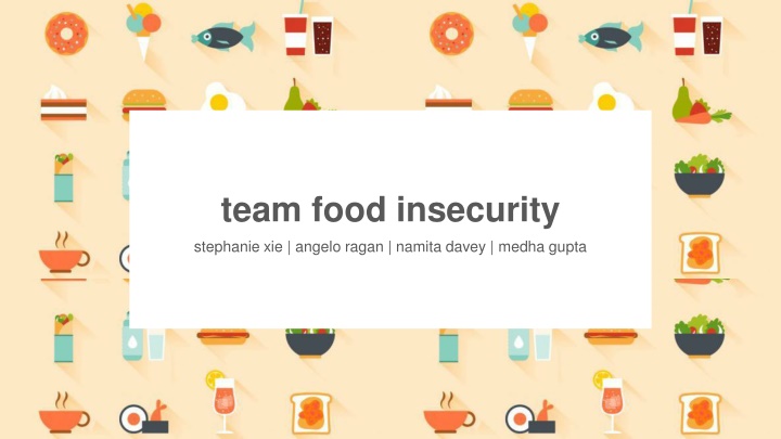 team food insecurity stephanie xie angelo ragan