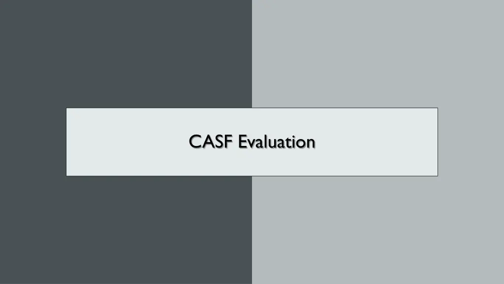 casf evaluation