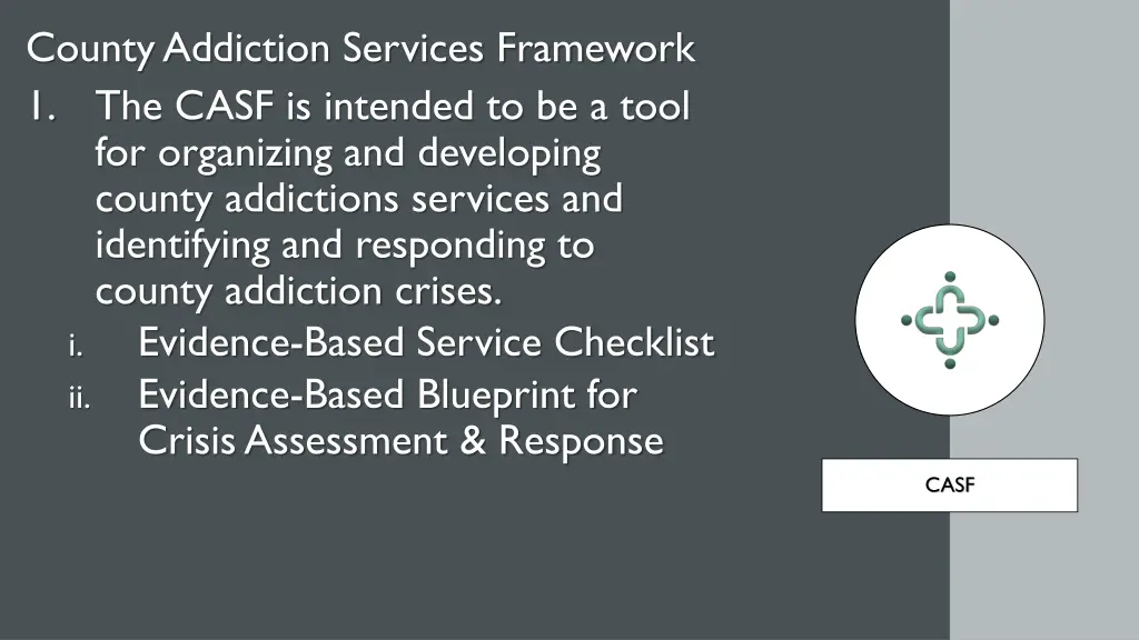 county addiction services framework 1 the casf