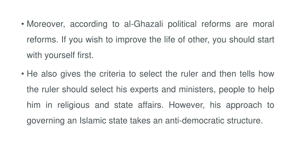 moreover according to al ghazali political