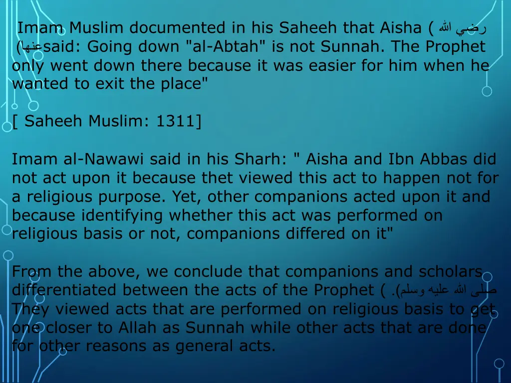 imam muslim documented in his saheeh that aisha