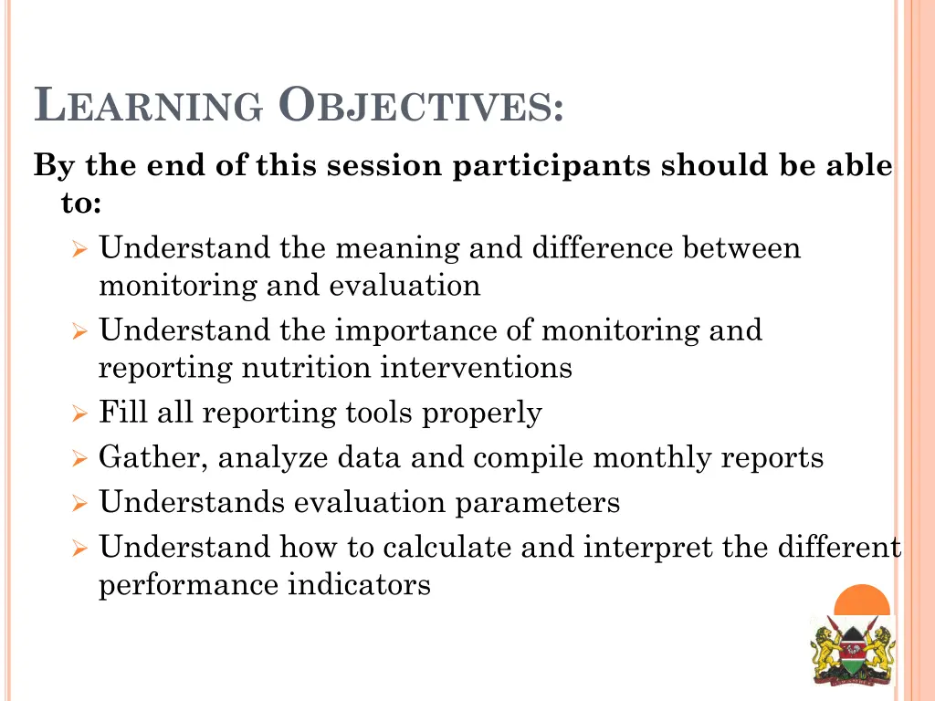 l earning o bjectives by the end of this session