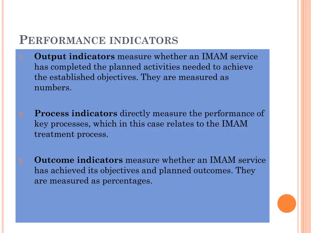 p erformance indicators output indicators measure