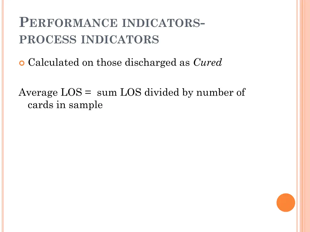 p erformance indicators process indicators 4