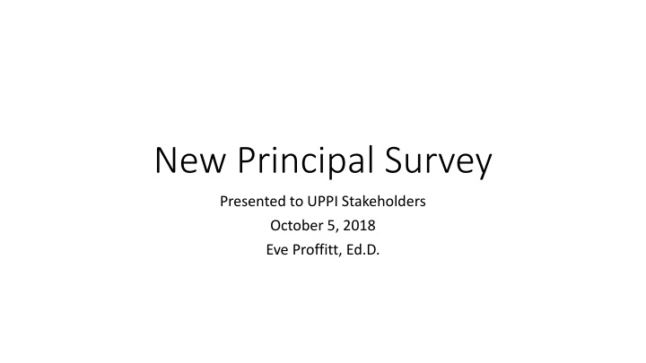 new principal survey