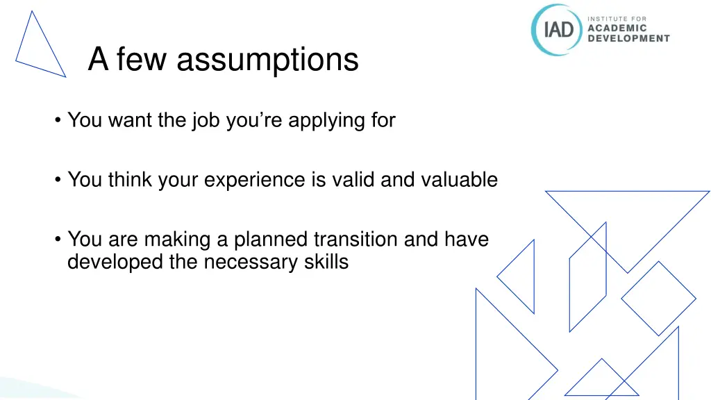 a few assumptions