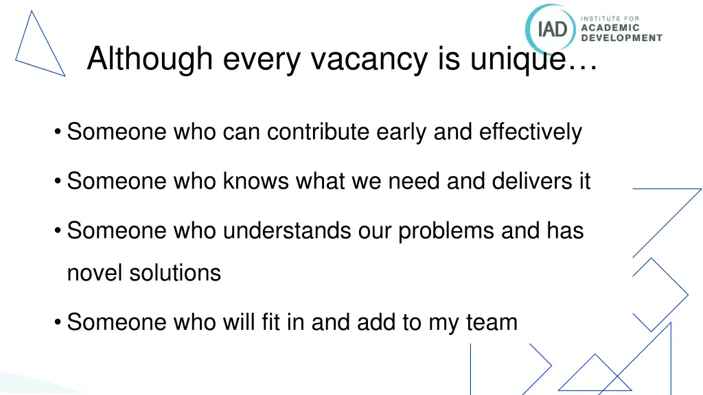 although every vacancy is unique