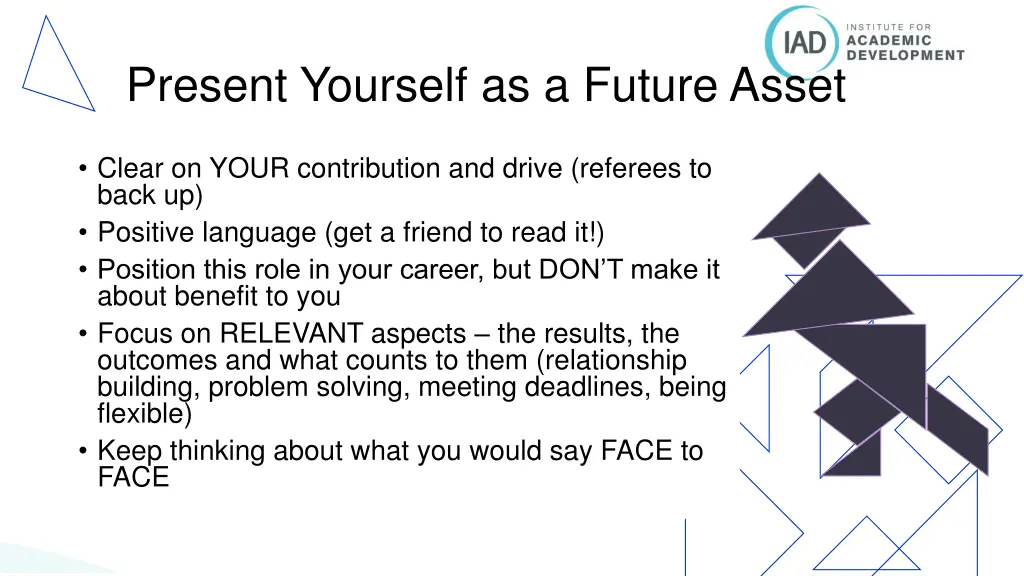 present yourself as a future asset