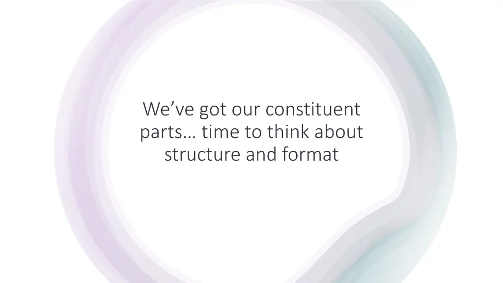 we ve got our constituent parts time to think