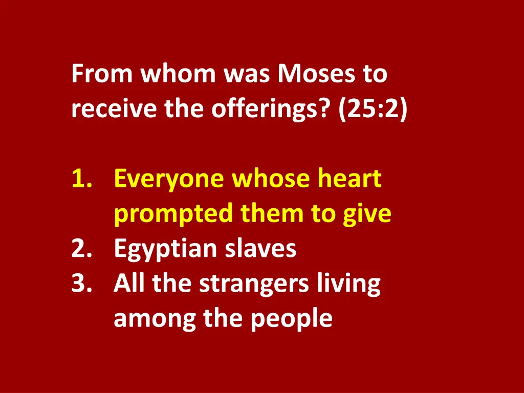 from whom was moses to receive the offerings 25 2 1