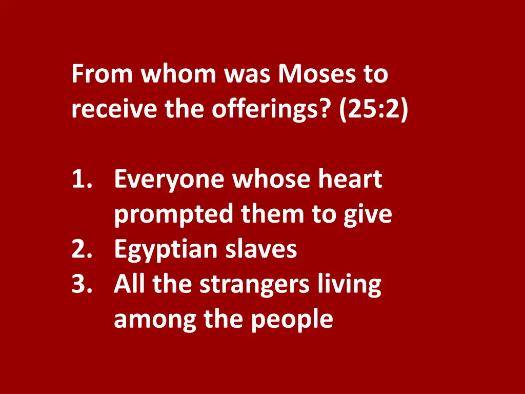 from whom was moses to receive the offerings 25 2