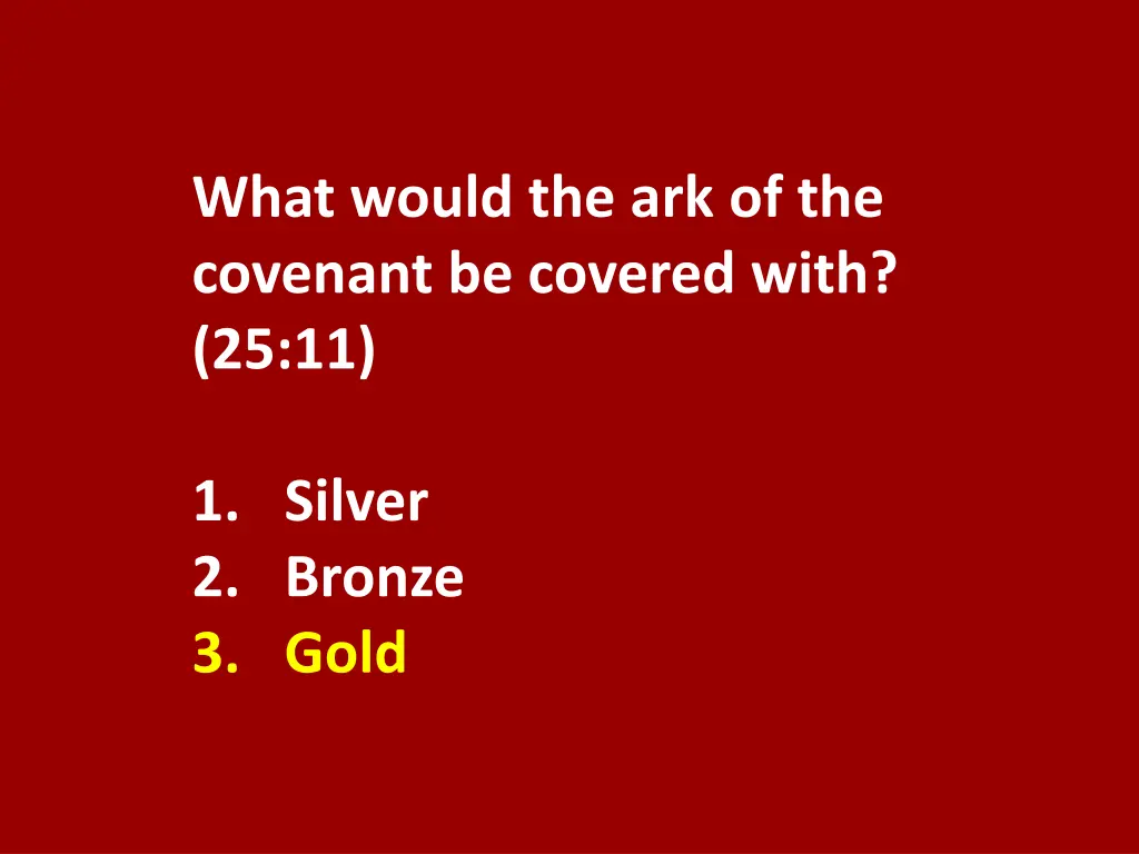 what would the ark of the covenant be covered 1