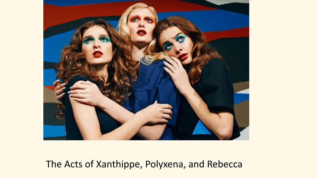 the acts of xanthippe polyxena and rebecca