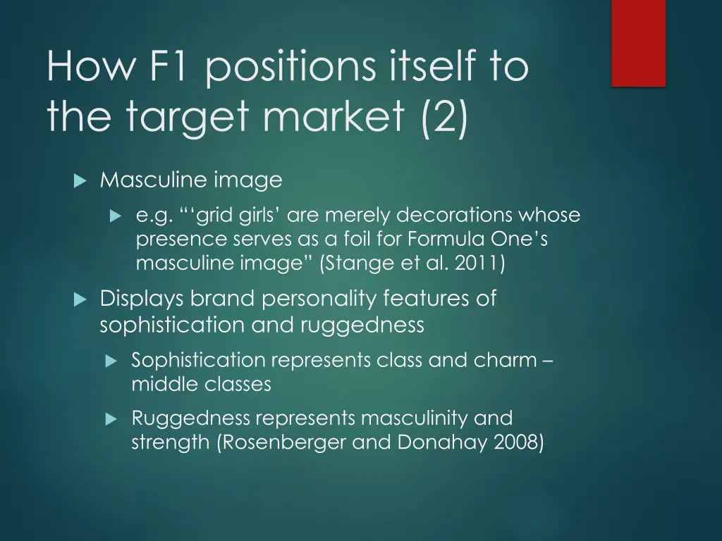how f1 positions itself to the target market 2