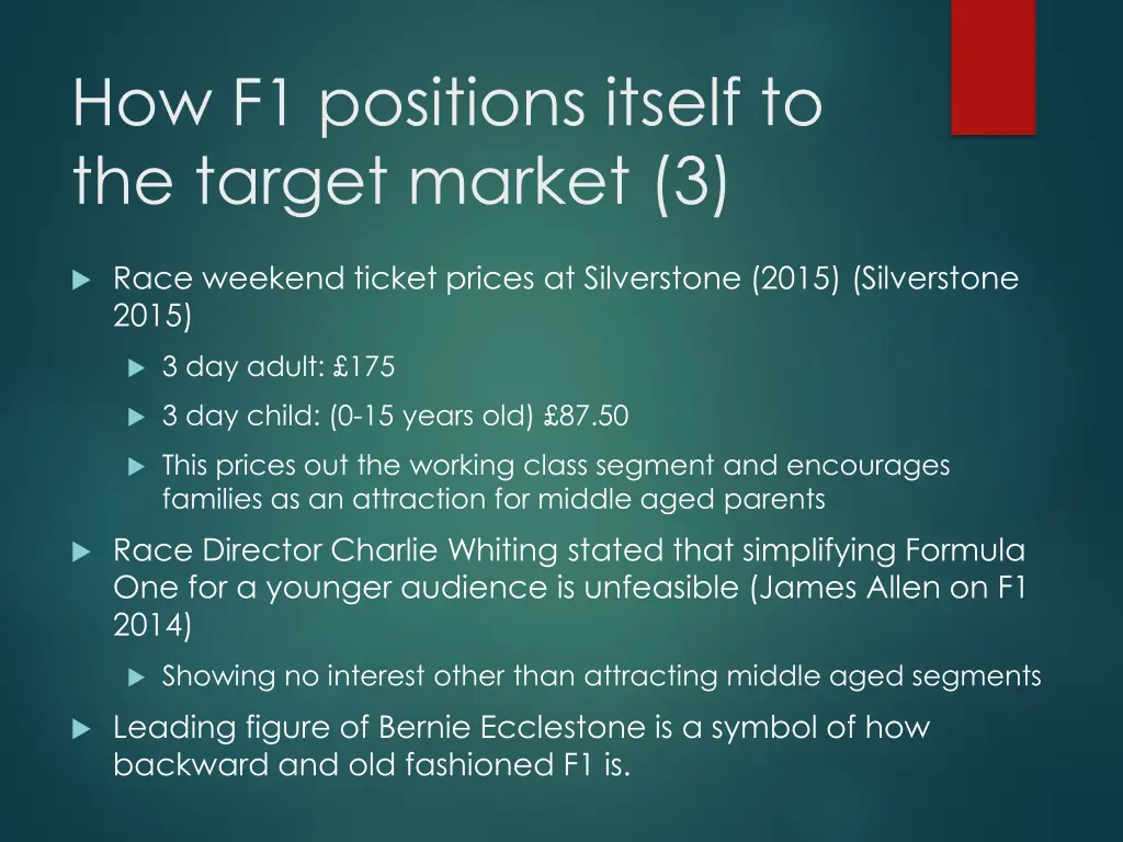 how f1 positions itself to the target market 3