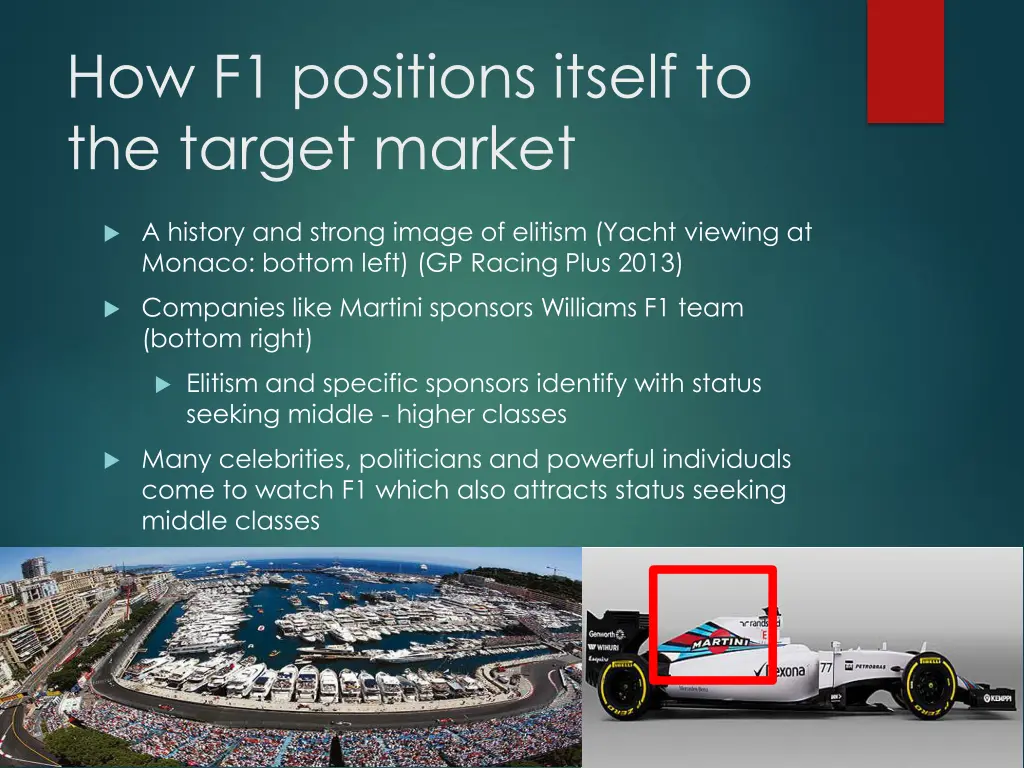 how f1 positions itself to the target market