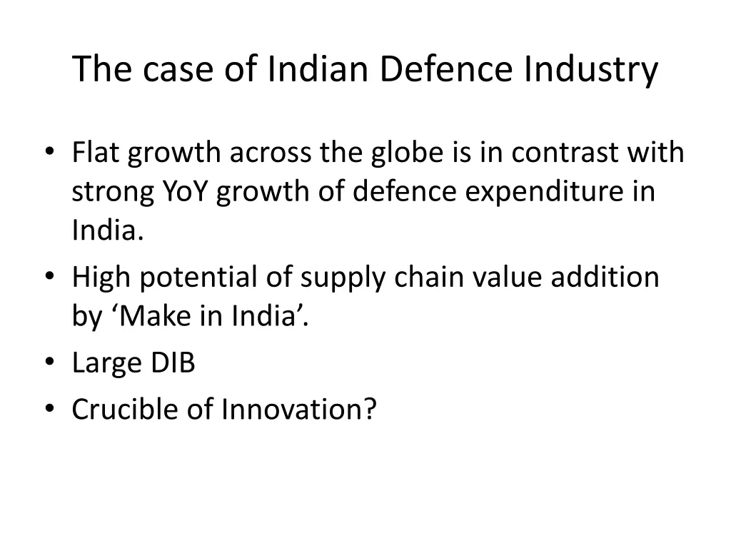 the case of indian defence industry