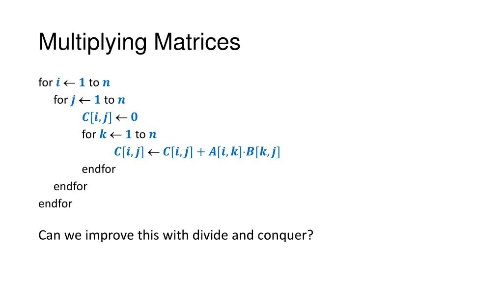 multiplying matrices