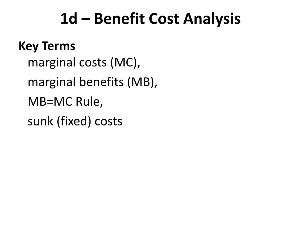 1d benefit cost analysis