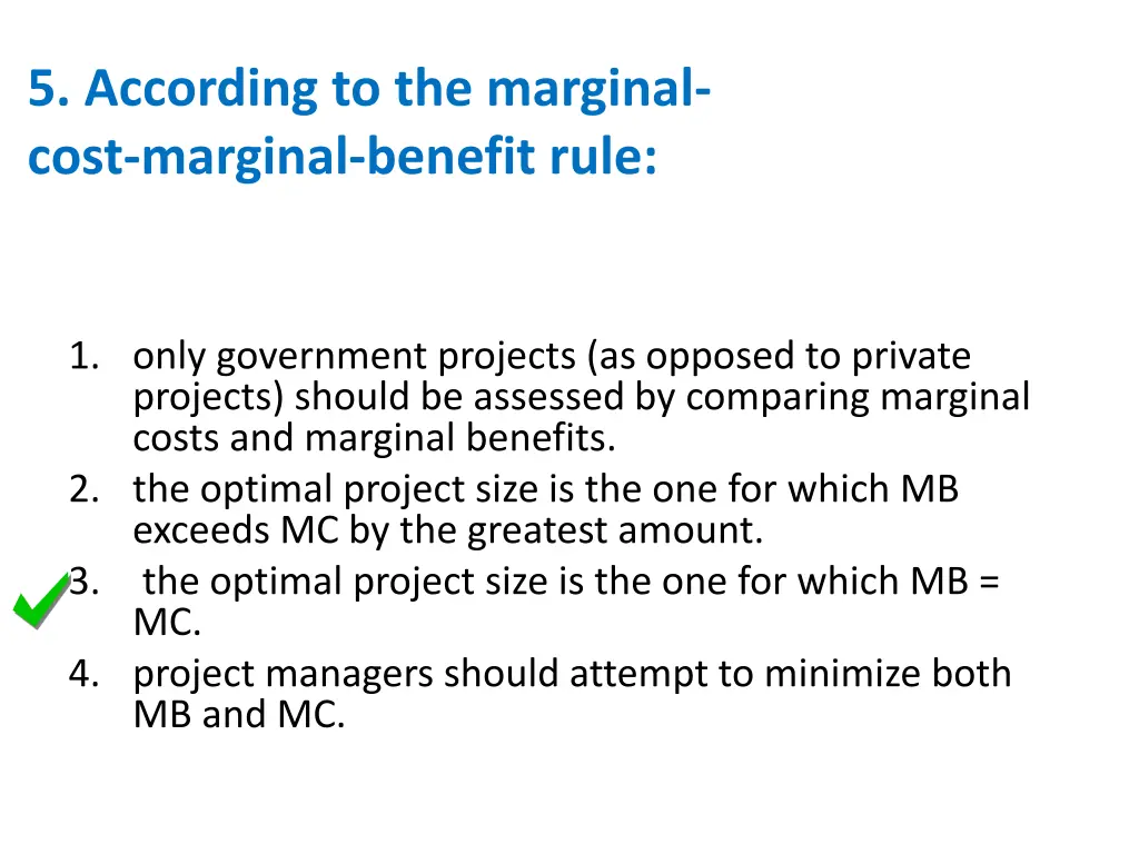 5 according to the marginal cost marginal benefit 1