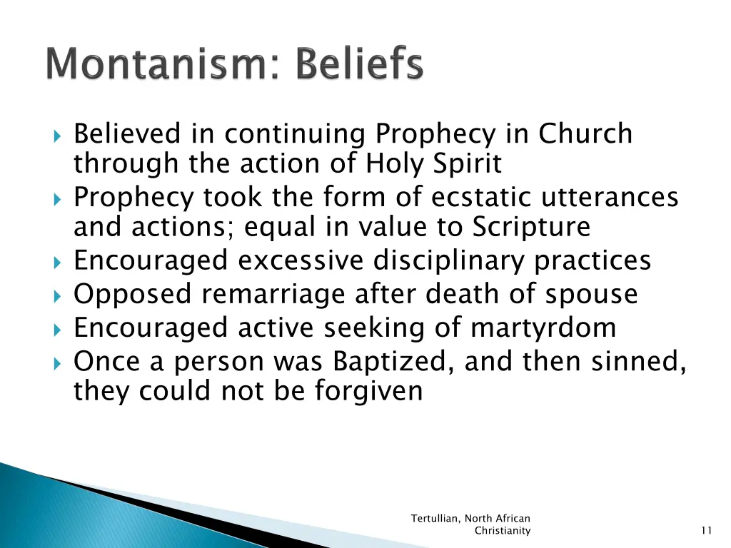 believed in continuing prophecy in church through