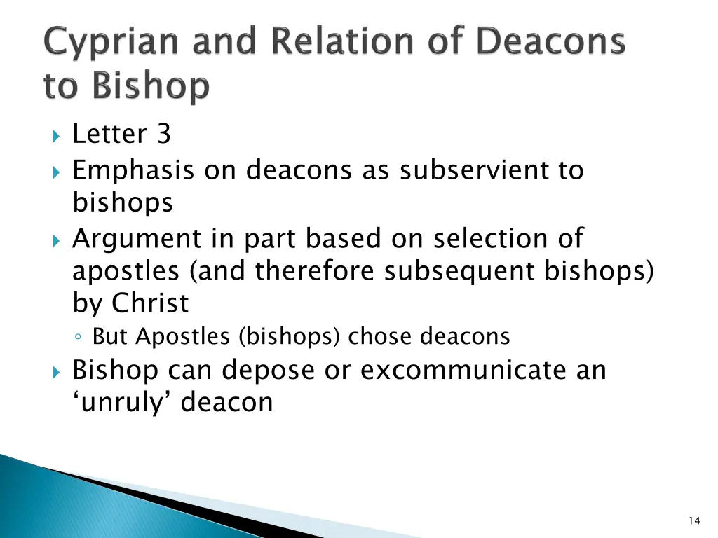letter 3 emphasis on deacons as subservient