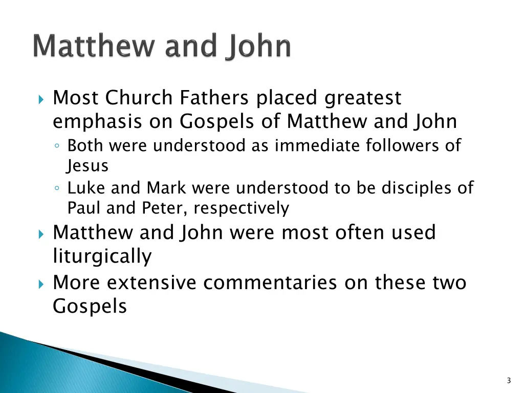 most church fathers placed greatest emphasis