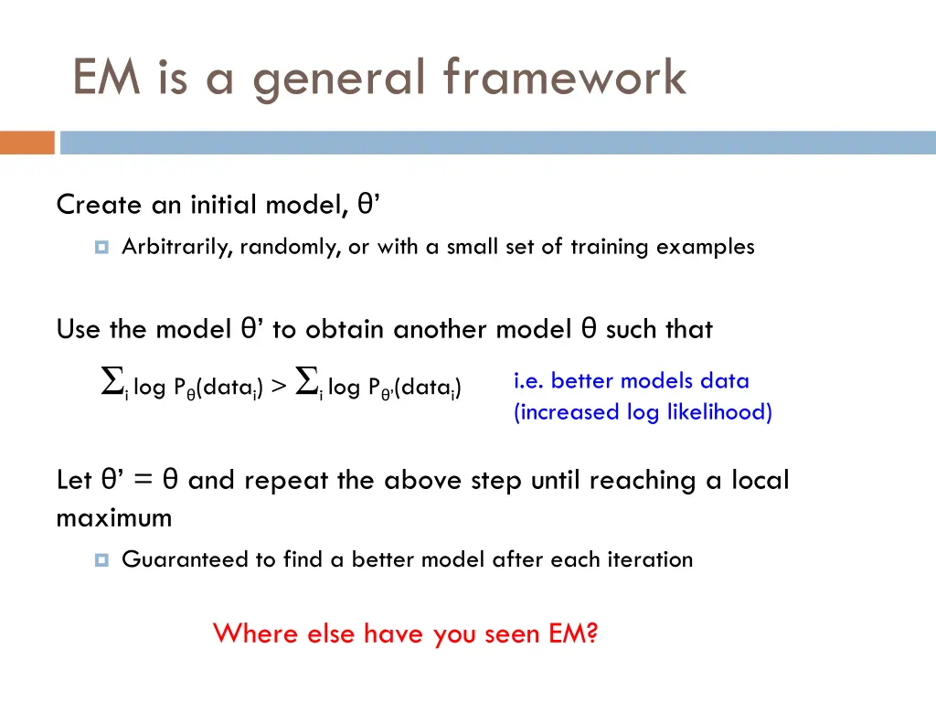 em is a general framework